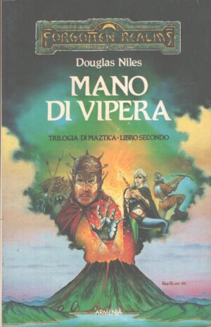 Mano di vipera - Tilogia di Maztica (vol. 2) Forgotten Realms di Niles, Douglas ed. Armenia