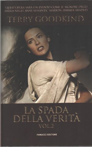 La spada della verità (Vol. 2) di Goodkind, Terry ed. Fanucci