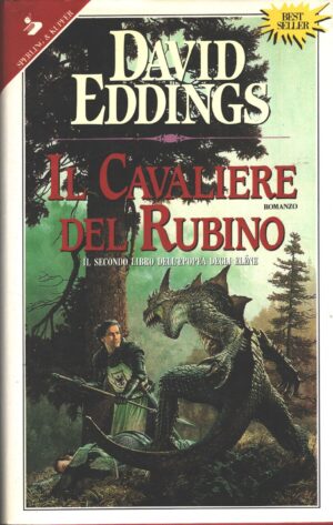 Il cavaliere del rubino - Epopea degli Elene (vol. 2) di Eddings, David ed. Sperling & Kupfer