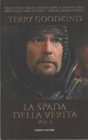 La spada della verità (Vol. 5) di Goodkind, Terry ed. Fanucci