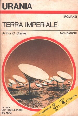 Terra Imperiale di Arthur C. Clarke – Urania n. 688 (I Romanzi) ed. Mondadori