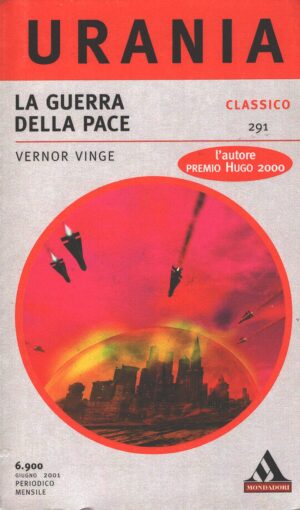 La guerra della pace di Vernor Vinge - Urania n. 291 (Classico) ed. Mondadori