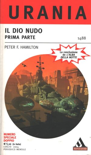 Il Dio nudo - Prima parte di Peter F. Hamilton - Urania n. 1488 ed. Mondadori