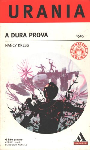 A dura prova di Kress Nancy – Urania n. 1509 ed. Mondadori