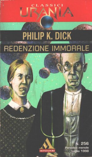 Redenzione immorale di Philip K. Dick - Urania n. 256 (Classici) ed. Mondadori