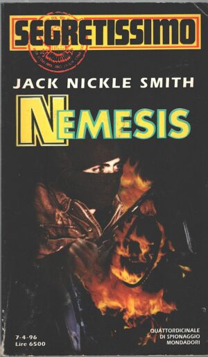 Nemesis di Jack Nickle Smith - Segretissimo n. 1303 ed. Mondadori