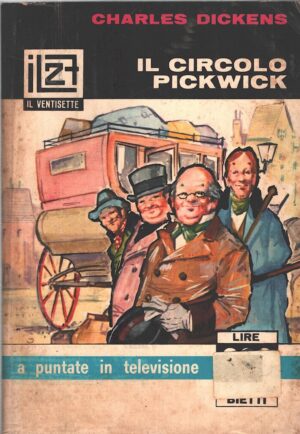 Il circolo pickwick di Charles Dickens - Il Ventisette n. 15 ed. Bietti