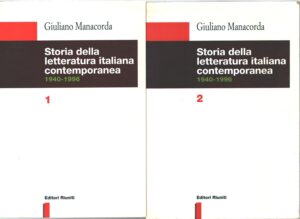 Storia della letteratura italiana contemporanea 1940-1996 (2 volumi) di Manacorda, Giuliano ed. Editori Riuniti