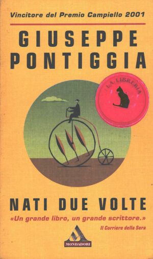 Nati due volte di Pontiggia, Giuseppe ed. Mondadori