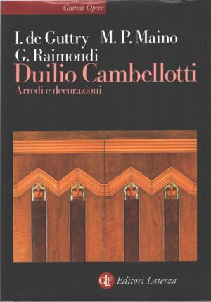 Duilio Cambellotti - Arredi e decorazioni di De Guttry e Raimondi ed. Laterza