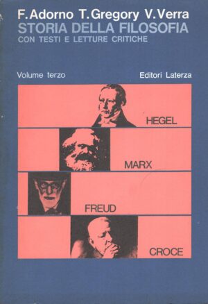 Storia della filosofia con testi e letture critiche (vol. 3) di F. Adorno, T. Gregory, V. Verra. ed. Laterza (1973)