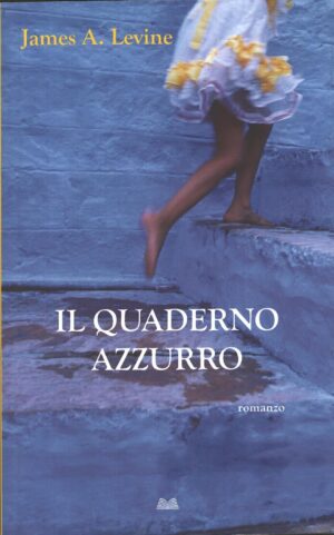 Il quaderno azzurro di James A. Levine ed. Mondolibri