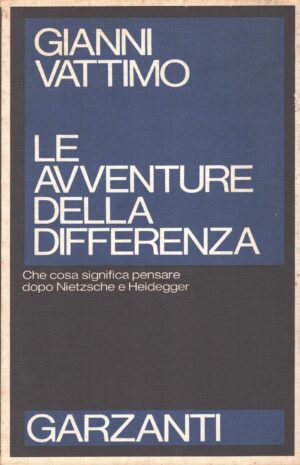 Le avventure della differenza di Gianni Vattimo ed. Garzanti
