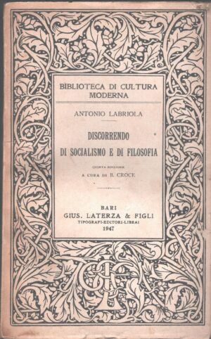 Discorrendo di socialismo e di filosofia di Antonio Labriola ed. Laterza