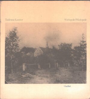 Wielopole Wielopole di Kantor, Tadeusz ed. Ubulibri