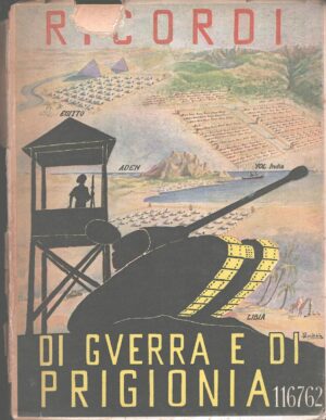 Ricordi di guerra e prigionia di Enrico Gallo ed. Giannini