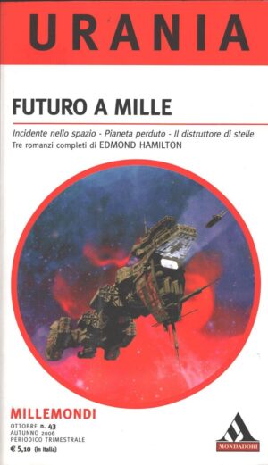 Futuro a mille (tre romanzi) di Hamilton Edmond - Urania n. 43 ed. Mondadori