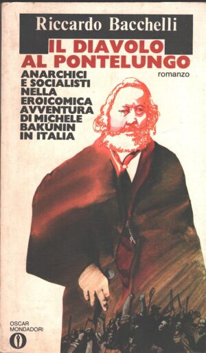 Il diavolo di Pontelungo di Riccardo Bacchelli ed. Mondadori