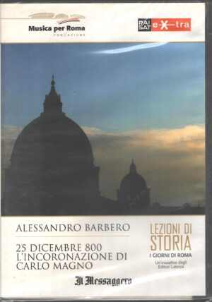 25 Dicembre 800 L'incoronazione di Carlo Magno - DVD Lezioni di Storia vol. 4 - Versione da edicola - DVD in Italiano