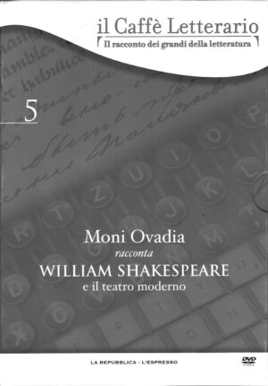 William Shakespeare e il teatro moderno (Moni Ovadia) - DVD Il Caffè Letterario vol. 5 - Versione da edicola - DVD in Italiano