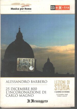 25 Dicembre 800 L'incoronazione di Carlo Magno - DVD Lezioni di Storia vol. 4 - Versione da edicola - DVD in Italiano