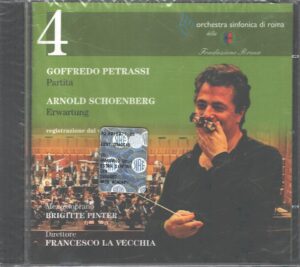 Orchestra Sinfonica di Roma CD vol. 4 - Goffredo Petrassi, Arnold Schoenberg - CD Audio