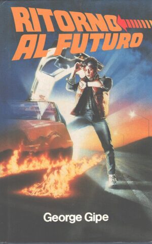 Ritorno al futuro di George Gipe ed. Euroclub
