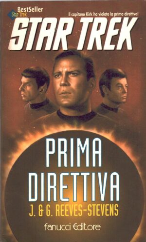 Star Trek - Prima direttiva di Reeves Stevens, G. - Star Trek n. 130 ed. Fanucci