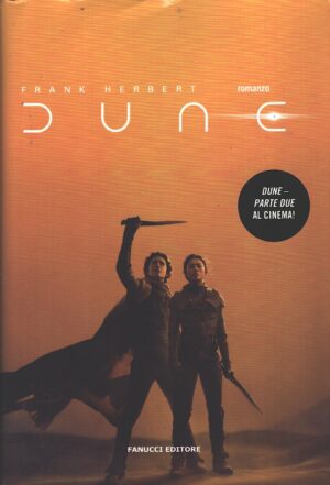 Dune - Il Ciclo di Dune (vol. 1) di Herbert, Frank - Collezione Tie-In ed. Fanucci (Prima edizione 2023)
