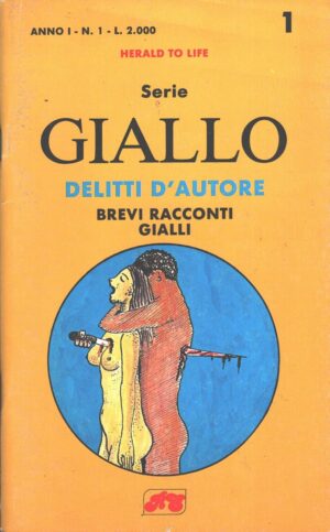 Delitti d'autore - Brevi racconti Gialli - Serie Giallo n. 1 ed. Roberta Edizioni