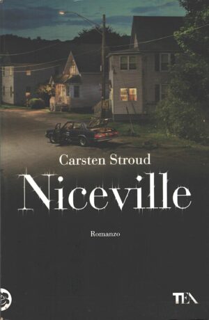Niceville di Stroud, Carsten ed. TEA