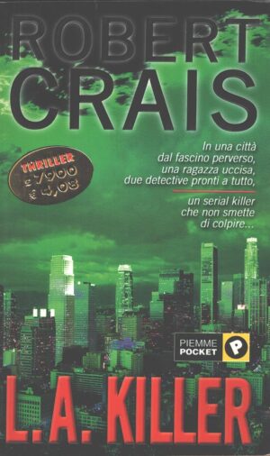 L.A. killer di Crais, Robert ed. Piemme