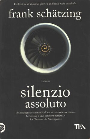Silenzio assoluto di Schatzing, Frank ed. TEA