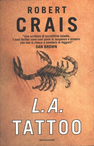 L.A. tattoo di Crais, Robert ed. Mondadori