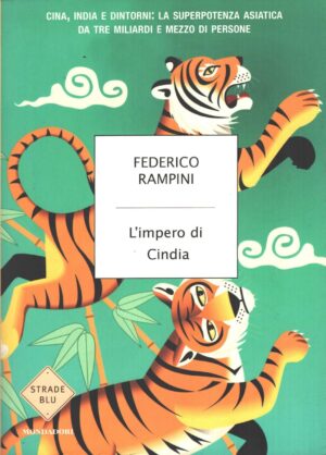 L'impero di Cindia di Rampini, Federico ed. Mondadori