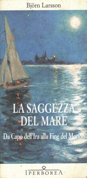 La saggezza del mare di Larsson, Bjorn ed. Iperborea