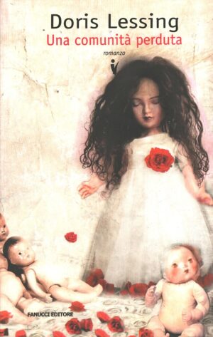 Una comunità perduta di Lessing, Doris ed. Fanucci