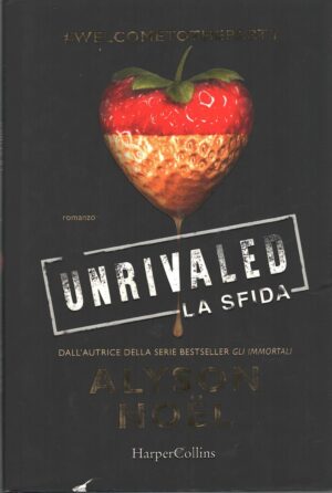 Unrivaled - La sfida di Lucchi, Giorgio ed. HarperCollins