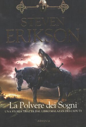 La polvere dei sogni - Malazan dei Caduti (vol. 9) di Erikson, Steven ed. Armenia