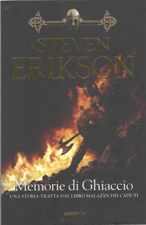 Memorie di ghiaccio - Malazan dei Caduti (vol. 3) di Erikson, Steven ed. Armenia