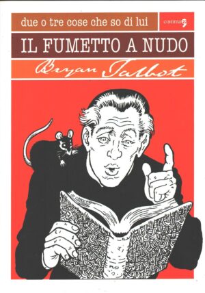 Il fumetto a nudo di Talbot, Bryan ed. Comma 22