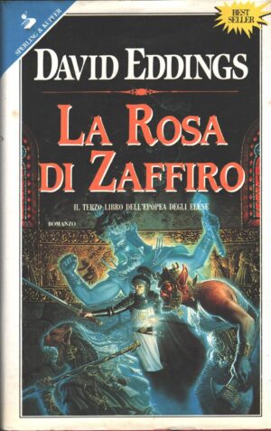 La rosa di zaffiro - Epopea degli Elene (vol. 3) di David Eddings ed. Sperling Kupfer