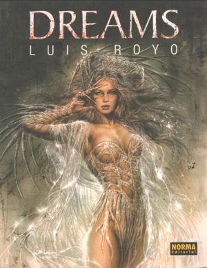 Dreams di Royo, Luis - Libro in Spagnolo ed. Norma Editorial