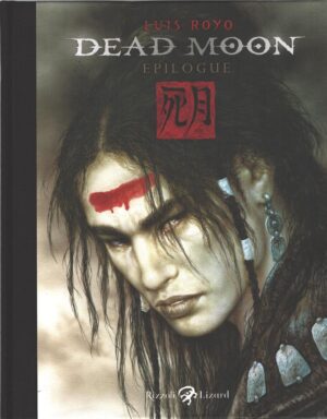Dead moon - Epilogue di Royo, Luis - Con DVD e Poster ed. Rizzoli Lizard