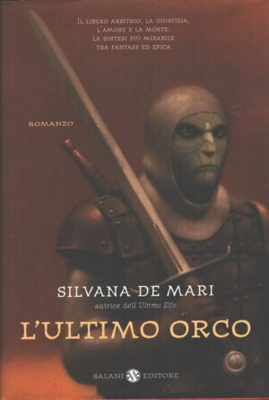 L'ultimo orco di De Mari, Silvana ed. Salani