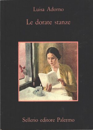 Le dorate stanze di Adorno, Luisa ed. Sellerio