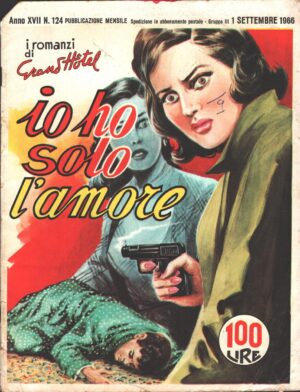 I Romanzi di Grand Hotel n. 124 del 1 Settembre 1966 - Fotoromanzo Federica Giani ed. Universo