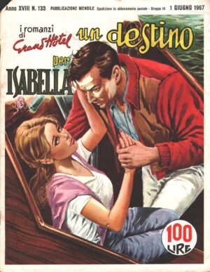 I Romanzi di Grand Hotel n. 133 del 1 Giugno 1967 - Fotoromanzo Mario Valdemarin ed. Universo