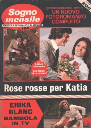 Sogno Mensile n. 104 del 1973 - Fotoromanzo Carlo Giordana ed. Rizzoli