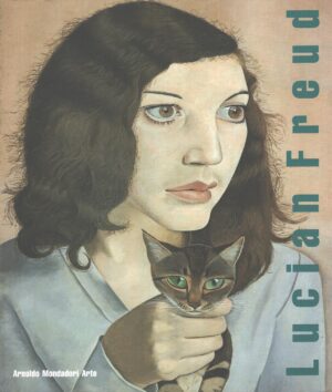 Lucian Freud - Dipinti e opere su carta 1940-1991 ed. Mondadori